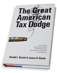 The Great American Tax Dodge: How Spiraling Fraud and Avoidance are Killing Fairness, Destroying the Income Tax, And Costing You